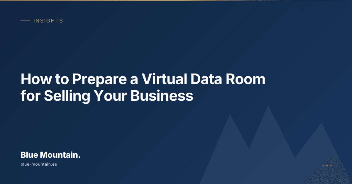 How to Prepare a Virtual Data Room for Selling Your Business